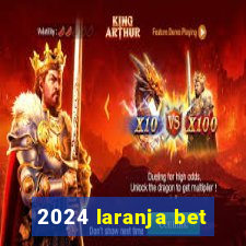 2024 laranja bet